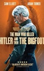 Hitler’i ve Sonra Koca Ayak’ı Öldüren Adam izle