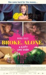 BROKE. ALONE. A kinky love story Erotik izle