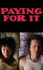 Paying for It Erotik Film izle