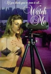 Gözetle Beni – Watch Me 1995 izle