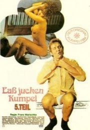 Laß jucken, Kumpel 5: Der Kumpel läßt das Jucken nicht izle